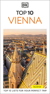 DK Top 10 Vienna: Top 10 Lists for Your Perfect Trip, Plus an All-Weather Folded Map -- Dk Travel, Paperback
