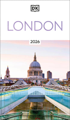 DK London: Must-See Sights. Culture & History. Detailed Maps & Tours. Covers Soho, the South Bank, Hampstead, & More -- Dk Travel, Paperback