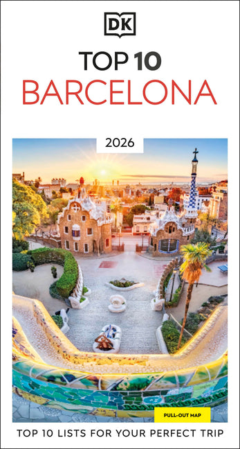 DK Top 10 Barcelona: Top 10 Lists for Your Perfect Trip, Plus an All-Weather Folded Map -- Dk Travel, Paperback