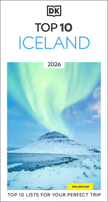 DK Top 10 Iceland: Top 10 Lists for Your Perfect Trip, Plus an All-Weather Folded Map -- Dk Travel, Paperback