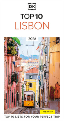 DK Top 10 Lisbon: Top 10 Lists for Your Perfect Trip, Plus an All-Weather Folded Map -- Dk Travel, Paperback