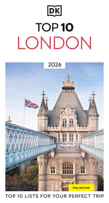 DK Top 10 London: Top 10 Lists for Your Perfect Trip, Plus an All-Weather Folded Map -- Dk Travel, Paperback