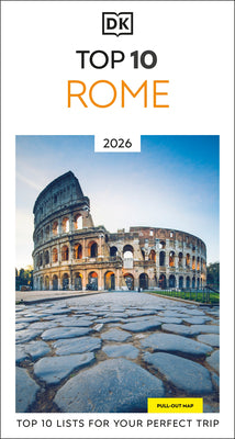 DK Top 10 Rome: Top 10 Lists for Your Perfect Trip, Plus an All-Weather Folded Map -- Dk Travel, Paperback