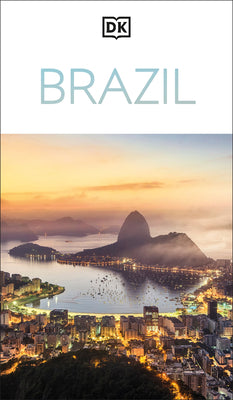 DK Brazil: Must-See Sights. Culture & History. Detailed Maps & Tours. Covers Rio de Janeiro, São Paulo, the Amazon, & More -- Dk Travel, Paperback
