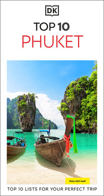 DK Top 10 Phuket: Top 10 Lists for Your Perfect Trip, Plus an All-Weather Folded Map -- Dk Travel, Paperback