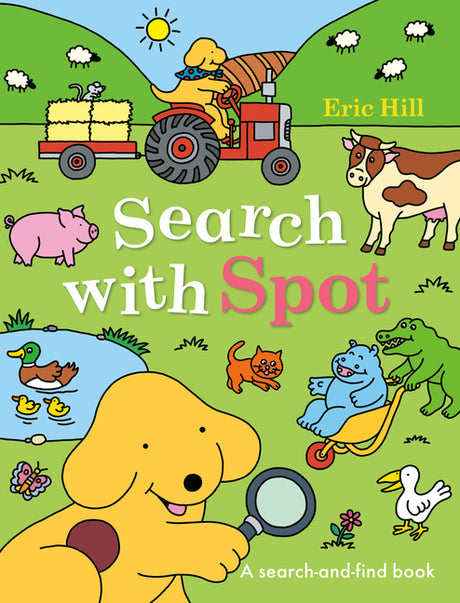 Search with Spot: A Search-And-Find Book -- Eric Hill, Paperback
