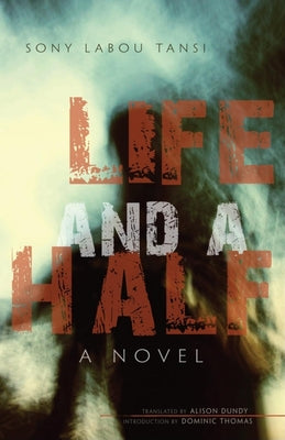 Life and a Half by Sony Labou Tansi