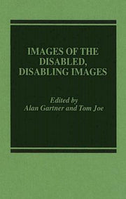 Images of the Disabled, Disabling Images by Gartner, Alan