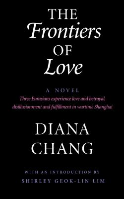 The Frontiers of Love by Chang, Diana C.
