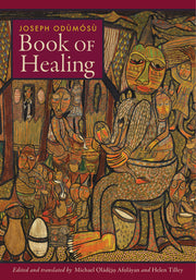 Book of Healing by Odùmósù, Joseph