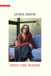 Into the Weeds by Davis, Lydia