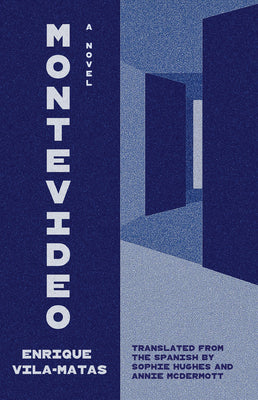 Montevideo by Vila-Matas, Enrique