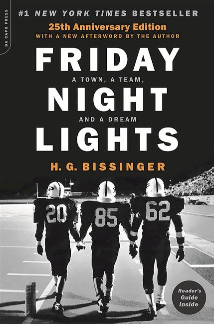 Friday Night Lights (25th Anniversary Edition): A Town, a Team, and a Dream by Bissinger, H. G.