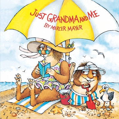 Just Grandma and Me (Little Critter) by Mayer, Mercer