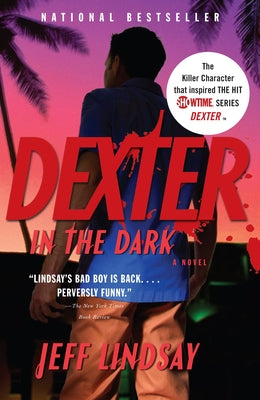 Dexter in the Dark -- Jeff Lindsay, Paperback