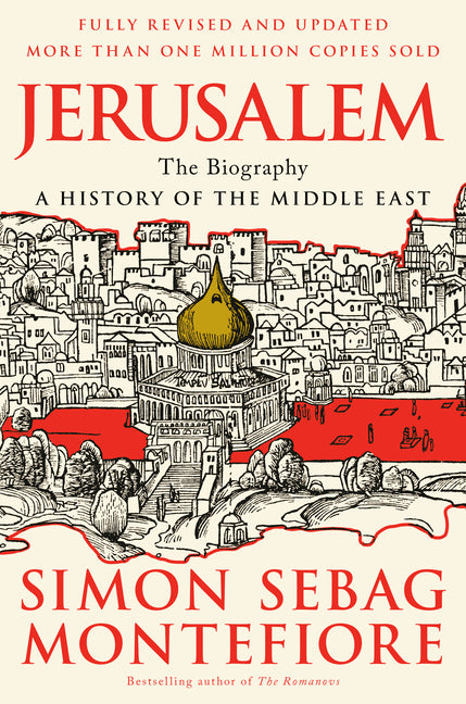 Jerusalem: The Biography -- Simon Sebag Montefiore, Paperback