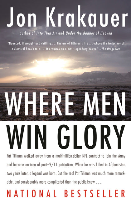 Where Men Win Glory: The Odyssey of Pat Tillman -- Jon Krakauer, Paperback