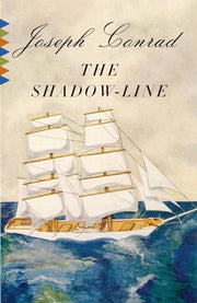 The Shadow-Line: A Confession by Conrad, Joseph