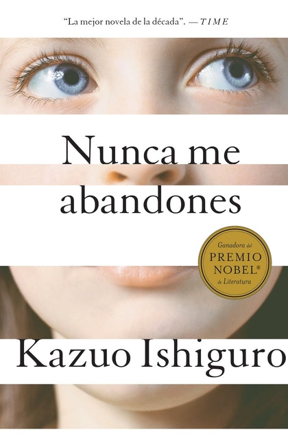 Nunca Me Abandones / Never Let Me Go -- Kazuo Ishiguro, Paperback