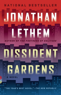 Dissident Gardens -- Jonathan Lethem, Paperback