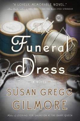The Funeral Dress by Gregg Gilmore, Susan
