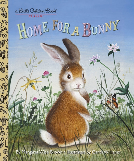 Home for a Bunny: A Classic Bunny Book for Kids -- Margaret Wise Brown, Hardcover