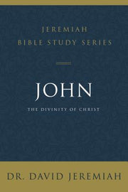 John: The Divinity of Christ by Jeremiah, David