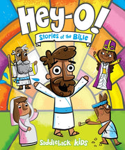 Hey-O! Stories of the Bible by Kids, Saddleback