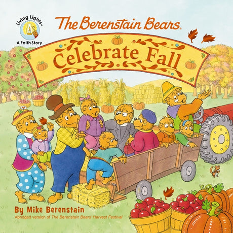The Berenstain Bears Celebrate Fall -- Mike Berenstain, Board Book