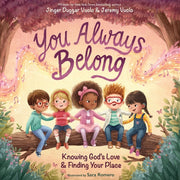 You Always Belong: Knowing God's Love and Finding Your Place by Vuolo, Jinger Duggar and Jeremy
