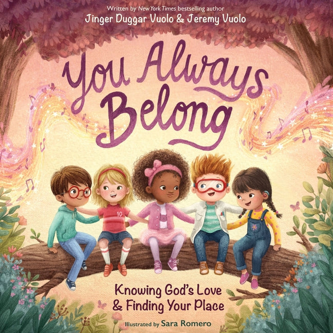 You Always Belong: Knowing God's Love and Finding Your Place by Vuolo, Jinger Duggar and Jeremy