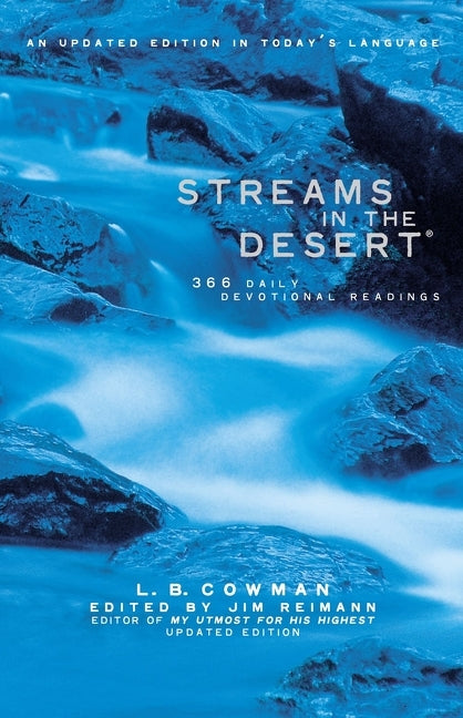 Streams in the Desert: 366 Daily Devotional Readings -- L. B. E. Cowman, Hardcover