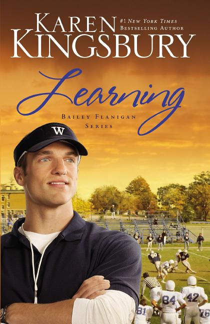 Learning: A Sweet, Contemporary Christian Romance -- Karen Kingsbury, Paperback