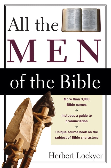 All the Men of the Bible -- Herbert Lockyer, Paperback