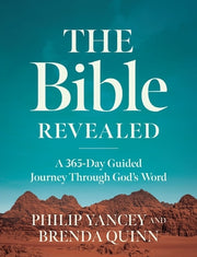 The Bible Revealed: A 365-Day Guided Journey Through God's Word (a Daily Devotional) by Yancey, Philip