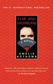 Fear and Trembling by Nothomb, Amelie