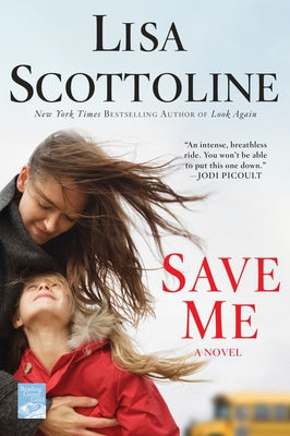 Save Me -- Lisa Scottoline, Paperback