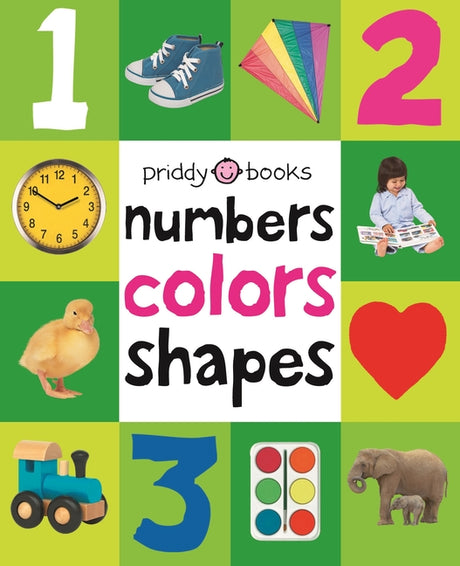 First 100 Numbers, Colors, Shapes: A Padded Book--Perfect for Little Hands to Hold -- Roger Priddy, Hardcover