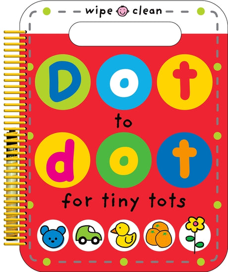 Dot to Dot for Tiny Tots (Dot to Dot) -- Roger Priddy, Spiral