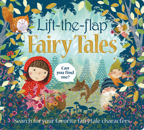 Lift the Flap: Fairy Tales: Search for Your Favorite Fairytale Characters -- Roger Priddy, Board Book