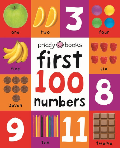First 100 Numbers: A Padded Book--Perfect for Little Hands to Hold -- Roger Priddy, Board Book
