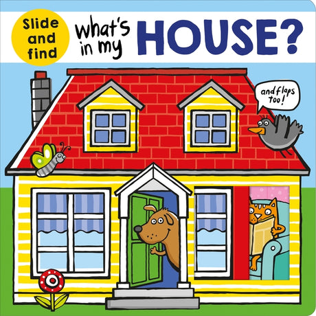 What's in My House?: A Slide-And-Find Book -- Roger Priddy, Board Book