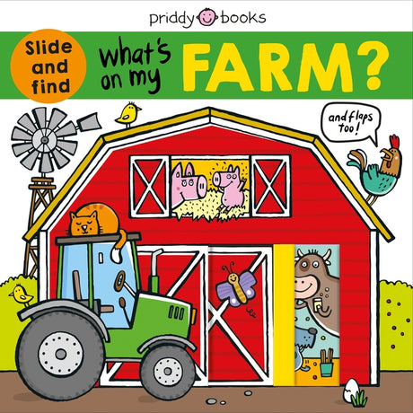 What's on My Farm?: A Slide-And-Find Book with Flaps -- Roger Priddy, Board Book