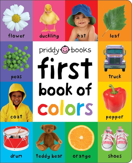 First 100 Book of Colors: A Padded Book--Perfect for Little Hands to Hold -- Roger Priddy, Board Book