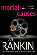 Mortal Causes: An Inspector Rebus Novel -- Ian Rankin, Paperback