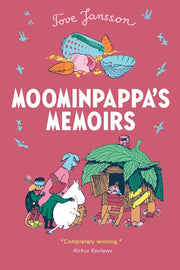 Moominpappa's Memoirs by Jansson, Tove