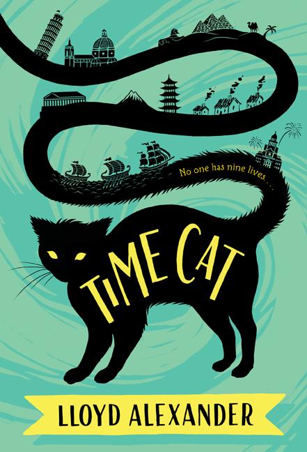 Time Cat: The Remarkable Journeys of Jason and Gareth -- Lloyd Alexander, Paperback