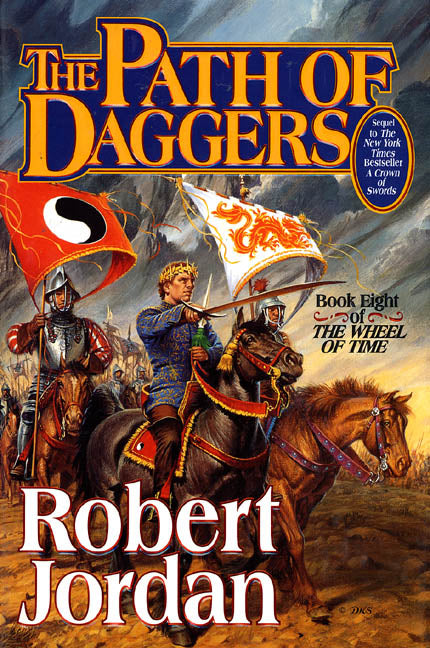 The Path of Daggers: Book Eight of 'The Wheel of Time' -- Robert Jordan, Hardcover