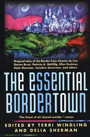 The Essential Bordertown by Windling, Terri