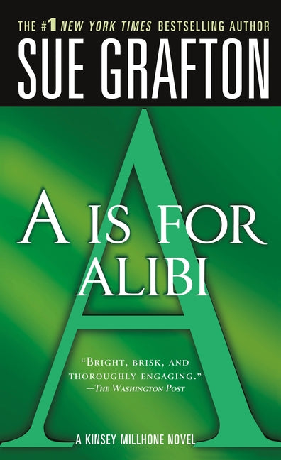 A is for Alibi: A Kinsey Millhone Mystery by Grafton, Sue